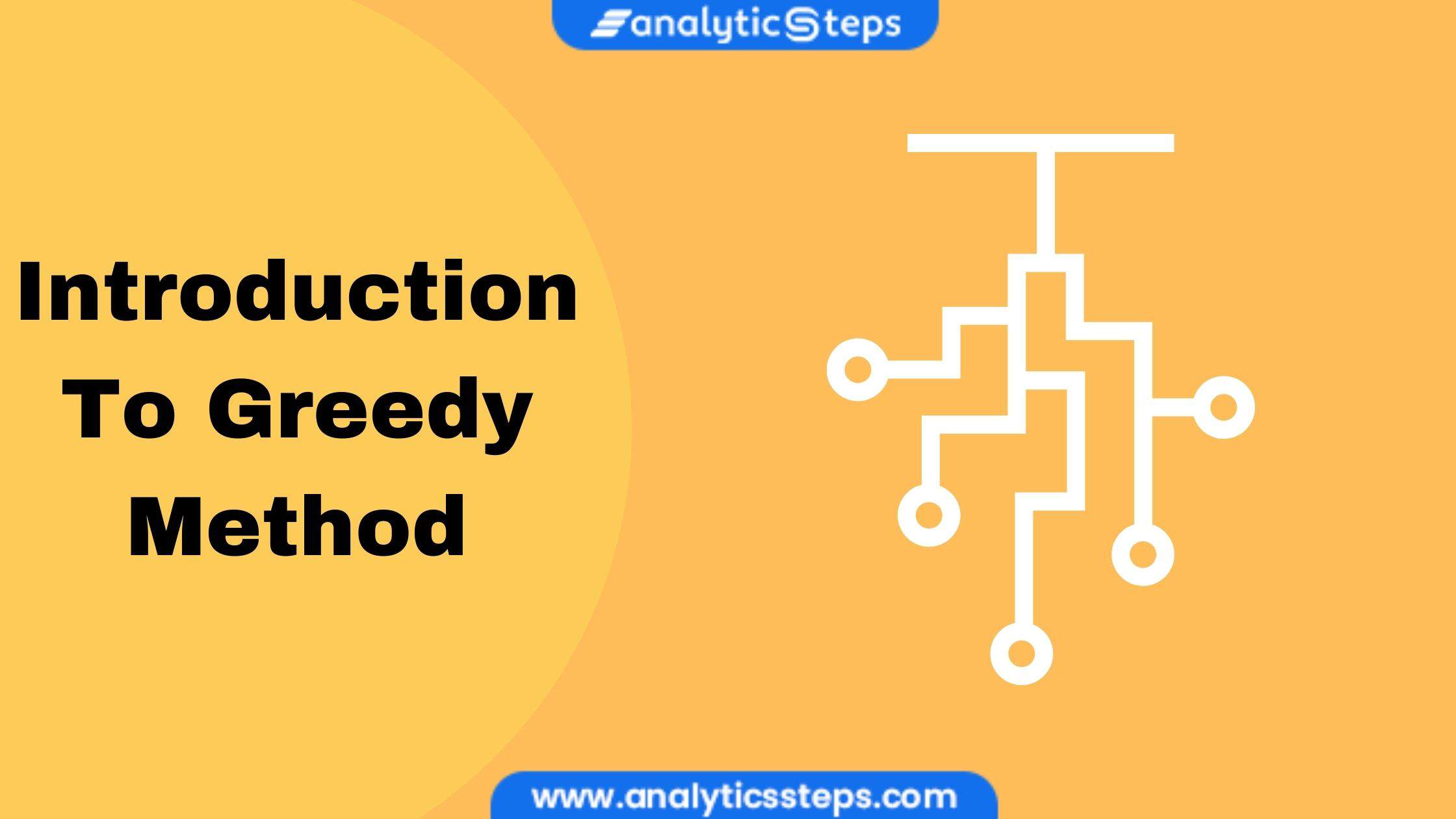 Introduction to Greedy Method and its Applications title banner